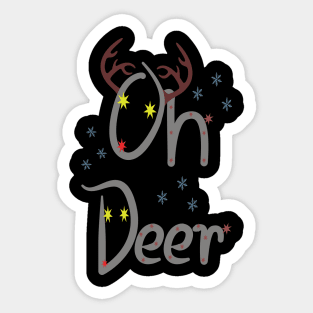 Oh Dee. Deer in the inscription Sticker